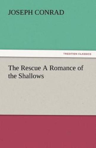 The Rescue a Romance of the Shallows