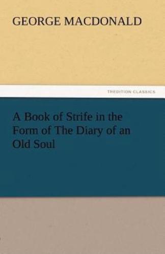 A Book of Strife in the Form of the Diary of an Old Soul