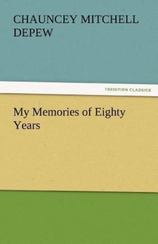 My Memories of Eighty Years