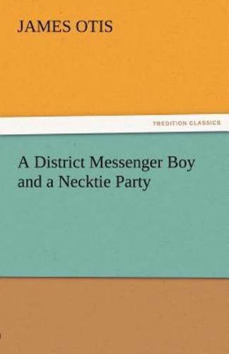 A District Messenger Boy and a Necktie Party
