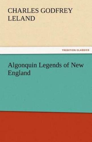 Algonquin Legends of New England