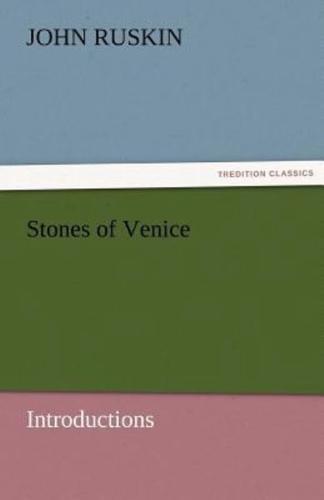 Stones of Venice [Introductions]