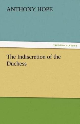 The Indiscretion of the Duchess