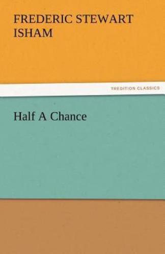 Half a Chance