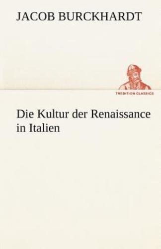 Die Kultur Der Renaissance in Italien