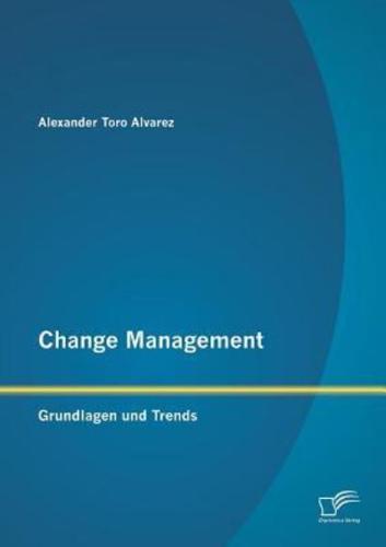 Change Management: Grundlagen und Trends