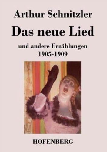 Das neue Lied:und andere Erzählungen 1905-1909