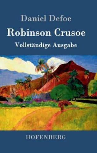 Robinson Crusoe:Vollständige Ausgabe