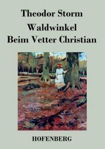 Waldwinkel / Beim Vetter Christian