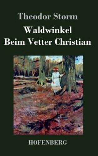Waldwinkel / Beim Vetter Christian