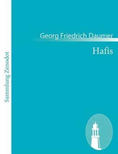 Hafis:Eine Sammlung persischer Gedichte