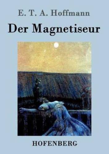 Der Magnetiseur