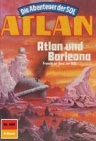 Atlan 609: Atlan und Barleona (Heftroman)