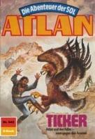 Atlan 642: Ticker (Heftroman)