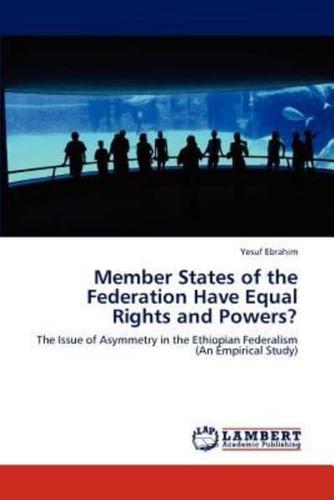 Member States of the Federation Have Equal Rights and Powers?