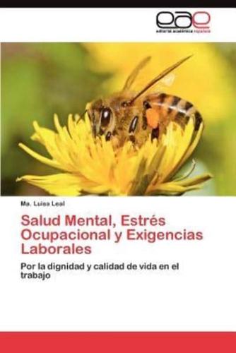 Salud Mental, Estrés Ocupacional y Exigencias Laborales