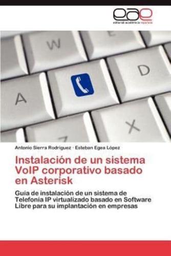 Instalación de un sistema VoIP corporativo basado en Asterisk