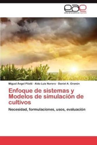 Enfoque de sistemas y Modelos de simulación de cultivos