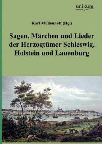 Sagen, M Rchen Und Lieder Der Herzogt Mer Schleswig, Holstein Und Lauenburg