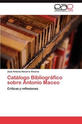 Catálogo Bibliográfico sobre Antonio Maceo