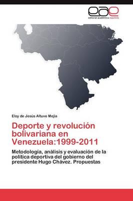 DePorte y Revolucion Bolivariana En Venezuela: 1999-2011