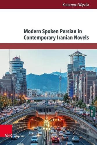 Modern Spoken Persian in Contemporary Iranian Novels