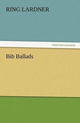 Bib Ballads