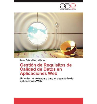 Gestion de Requisitos de Calidad de Datos En Aplicaciones Web