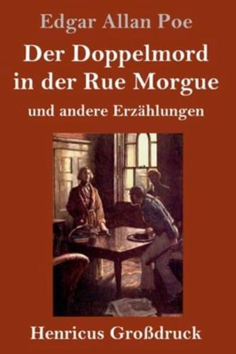 Der Doppelmord in der Rue Morgue (Großdruck):und andere Erzählungen