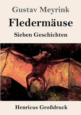 Fledermäuse (Großdruck):Sieben Geschichten