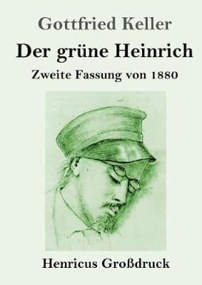 Der grüne Heinrich (Großdruck):Zweite Fassung von 1880