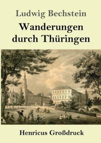 Wanderungen Durch Thüringen (Großdruck)