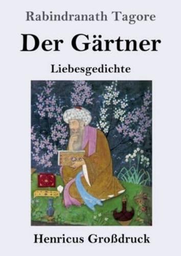 Der Gärtner (Großdruck)