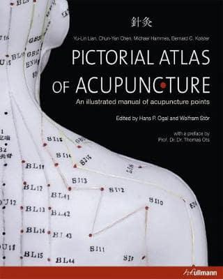 Pictorial Atlas of Acupuncture