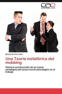 Una Teoria Metaforica del Mobbing