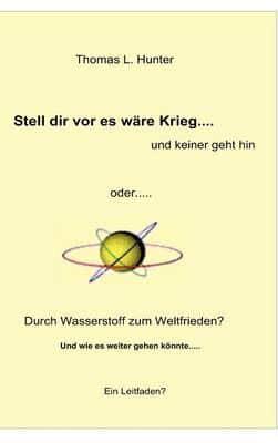 Wasserstoff zum Weltfrieden