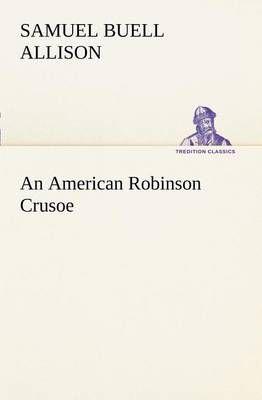 An American Robinson Crusoe