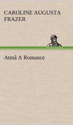 Atmâ A Romance