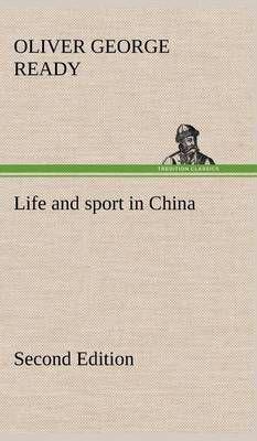 Life and sport in China Second Edition
