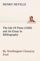 The Isle Of Pines (1668) and An Essay in Bibliography by Worthington Chauncey Ford