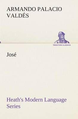 Heath's Modern Language Series: José