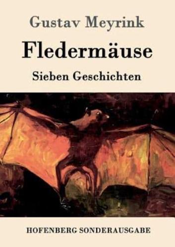 Fledermäuse:Sieben Geschichten