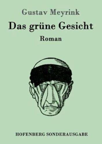 Das grüne Gesicht:Roman