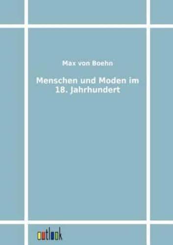 Menschen und Moden im 18. Jahrhundert