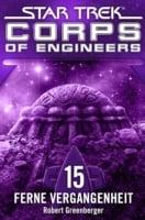Star Trek - Corps of Engineers 15: Ferne Vergangenheit