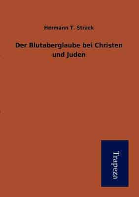 Blutaberglaube Bei Christen Und Juden