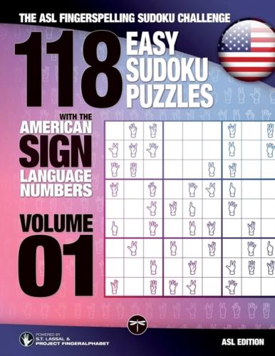 118 Easy Sudoku Puzzles With the American Sign Language Numbers : The ASL Fingerspelling Sudoku Challenge