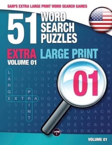 Sam's Extra Large Print Word Search Games: 51 Word Search Puzzles, Volume 1: Brain-stimulating puzzle activities for many hours of entertainment