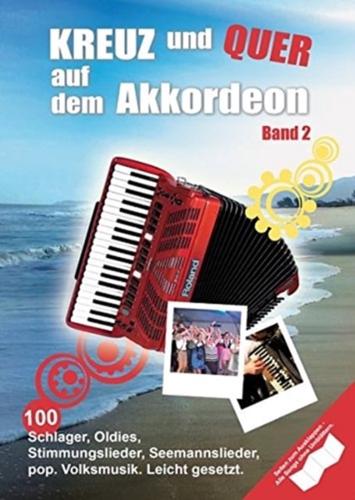 Kreuz Und Quer Auf Dem Akkordeon Band 2