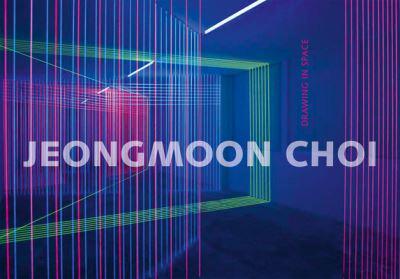 Jeongmoon Choi: Drawing in Space